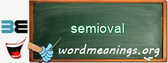 WordMeaning blackboard for semioval